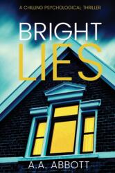 Bright Lies (ISBN: 9781913395025)