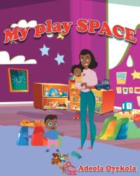 My Play Space (ISBN: 9781735367125)