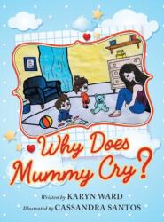 Why Does Mummy Cry? (ISBN: 9781952027604)