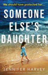 Someone Else's Daughter (ISBN: 9781838887254)