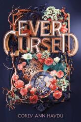 Ever Cursed (ISBN: 9781534437036)