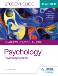 Pearson Edexcel A-level Psychology Student Guide 3: Psychological skills (ISBN: 9781510472143)