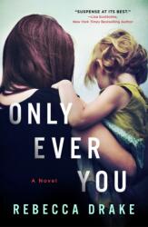 Only Ever You (ISBN: 9781250253484)