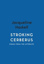 Stroking Cerberus (ISBN: 9781912408467)
