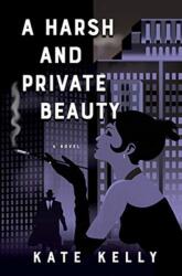 A Harsh and Private Beauty (ISBN: 9781771336611)