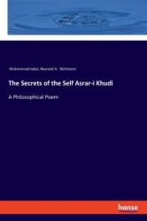 The Secrets of the Self Asrar-i Khudi (ISBN: 9783337626051)