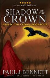 Shadow of the Crown (ISBN: 9781989315002)