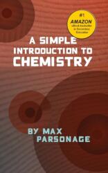 Simple Introduction to Chemistry (ISBN: 9780955545146)
