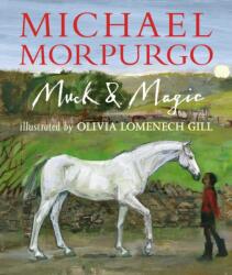 Muck and Magic (ISBN: 9781406364583)
