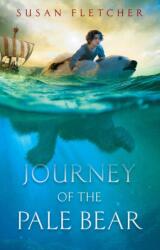 Journey of the Pale Bear (ISBN: 9781534420779)