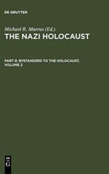 The Nazi Holocaust. Part 8: Bystanders to the Holocaust. Volume 2 (ISBN: 9783598215636)