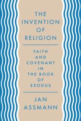 Invention of Religion (ISBN: 9780691157085)