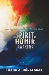 Spirit of Hunir Awakens (ISBN: 9780995534339)