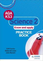 AQA Key Stage 3 Science 2 'Know and Apply' Practice Book (ISBN: 9781510402485)