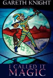 I Called it Magic (ISBN: 9781908011152)