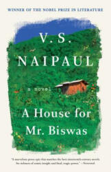 A House for Mr. Biswas - V S Naipaul (ISBN: 9780375707162)