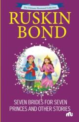 Seven Brides For Seven Princes And Other Stories (ISBN: 9789361560149)