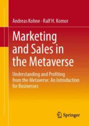 Marketing and Sales in the Metaverse (ISBN: 9783658459697)