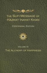 The Sufi Message of Hazrat Inayat Khan Vol. 6 Centennial Edition (ISBN: 9781941810491)