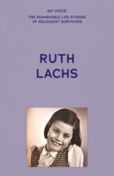 My Voice: Ruth Lachs (ISBN: 9781526186836)