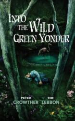 Into the Wild Green Yonder (ISBN: 9781803944869)