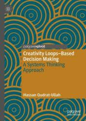 Creativity Loops-Based Decision Making (ISBN: 9783031702693)