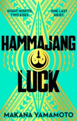 Hammajang Luck - Makana Yamamoto (ISBN: 9781399616799)