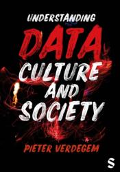 Understanding Data, Culture and Society (ISBN: 9781526459145)
