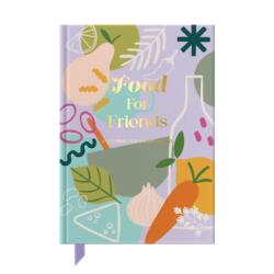 Food For Friends (ISBN: 9781907048807)