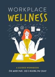 Workplace Wellness (ISBN: 9780785844747)