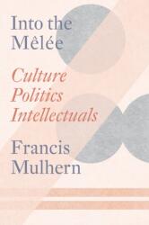 Into the Melee (ISBN: 9781804293348)