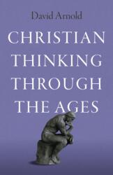 Christian Thinking through the Ages (ISBN: 9781803416151)