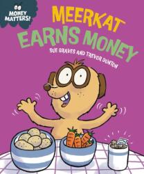 Money Matters: Meerkat Earns Money (ISBN: 9781445186054)