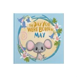 The Day You Were Born In May (ISBN: 9781917083058)
