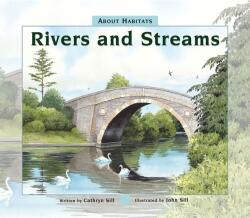 About Habitats: Rivers and Streams (ISBN: 9781682630914)