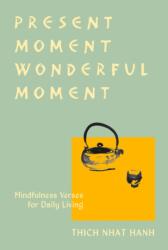 Present Moment Wonderful Moment (ISBN: 9781952692222)