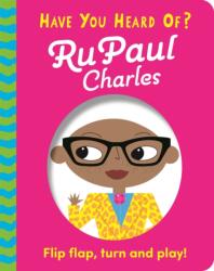 Have You Heard Of? : RuPaul Charles (ISBN: 9781526383655)