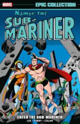 Namor, The Sub-Mariner Epic Collection: Enter The Sub-Mariner (ISBN: 9781302928360)