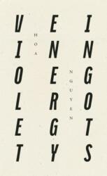 Violet Energy Ingots (ISBN: 9781940696348)