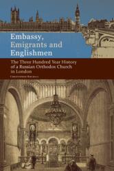 Embassy, Emigrants and Englishmen (ISBN: 9780884653813)
