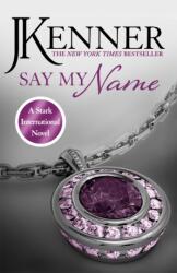 Say My Name: Stark International 1 (ISBN: 9781472226280)