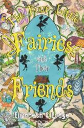 The Four Little Fairies and Their Friends (ISBN: 9781787880504)