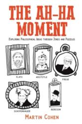 The Ah-Ha Moment (ISBN: 9781685628987)