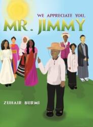 We Appreciate You, Mr. Jimmy (ISBN: 9781638293521)