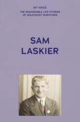My Voice: Sam Laskier (ISBN: 9781526186850)