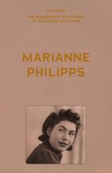 My Voice: Marianne Philipps (ISBN: 9781526186645)