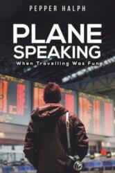 Plane Speaking (ISBN: 9781035868537)