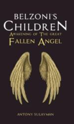 Belzoni's Children: Awakening of the Great Fallen Angel (ISBN: 9781035856251)