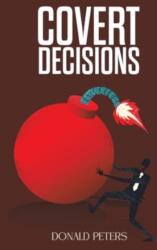 Covert Decisions (ISBN: 9781035855353)