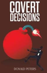 Covert Decisions (ISBN: 9781035855346)